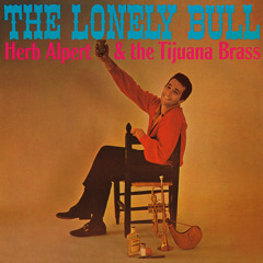 The Lonely Bull (El Solo Toro)