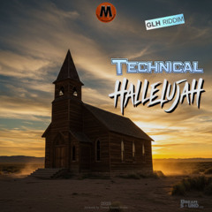 Technical - Hallelujah (NB) [GLH Riddim] (2025 Dancehall)