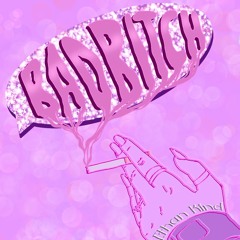 Bad Bitch