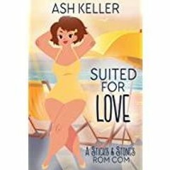 [PDF][Download] Suited for Love: A Sweet Romantic Comedy (Sticks &amp Stones Beach Rom Com Book 1)