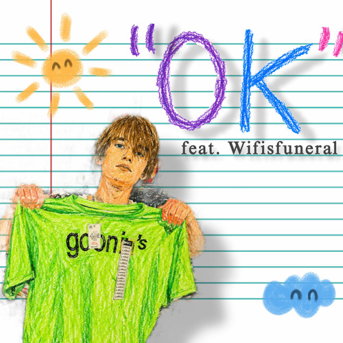 ok (ft. wifisfuneral)