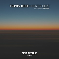 Travis Jesse - Horizon Here [3rd Avenue]