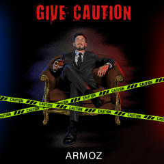 Give Caution