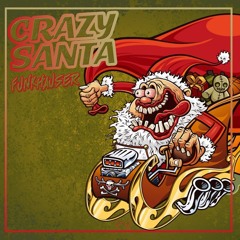 Funkhauser - Crazy Santa (Christmas HIT)