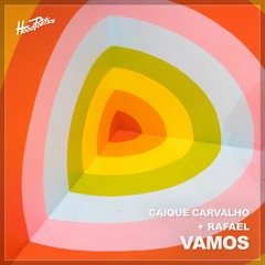 Caique Carvalho, Rafael - Vamos