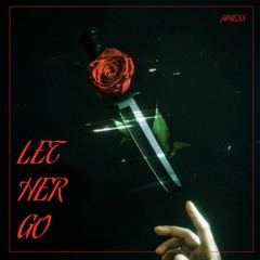 LET HER GO