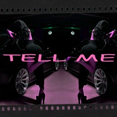 Tell Me
