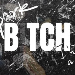 B!tch