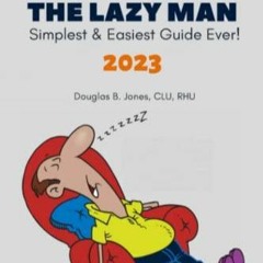 get [PDF] Download MEDICARE FOR THE LAZY MAN: Simplest & Easiest Guide Ever!