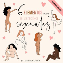 Las energías sexuales son un poder dinámico