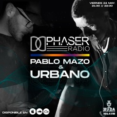 PHASER RECS 008 // PABLO MAZO & URBANO  (24/05/2024)