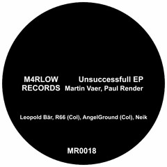 PREMIERE: MR0018 - Martin Vaer, Paul Render - Unsuccessfull (Original Mix).