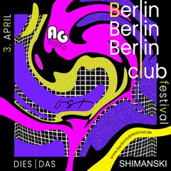 Berlin Club Festival 03.04.2021