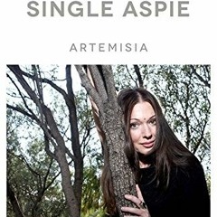 [GET] EBOOK 📝 Sex and the Single Aspie by  Artemisia [PDF EBOOK EPUB KINDLE]