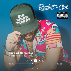 Racket Club Live At Nameless Santa Monica 12.9.23