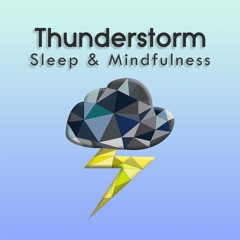 Thunderstorm for Relaxing Sleep, Pt. 52