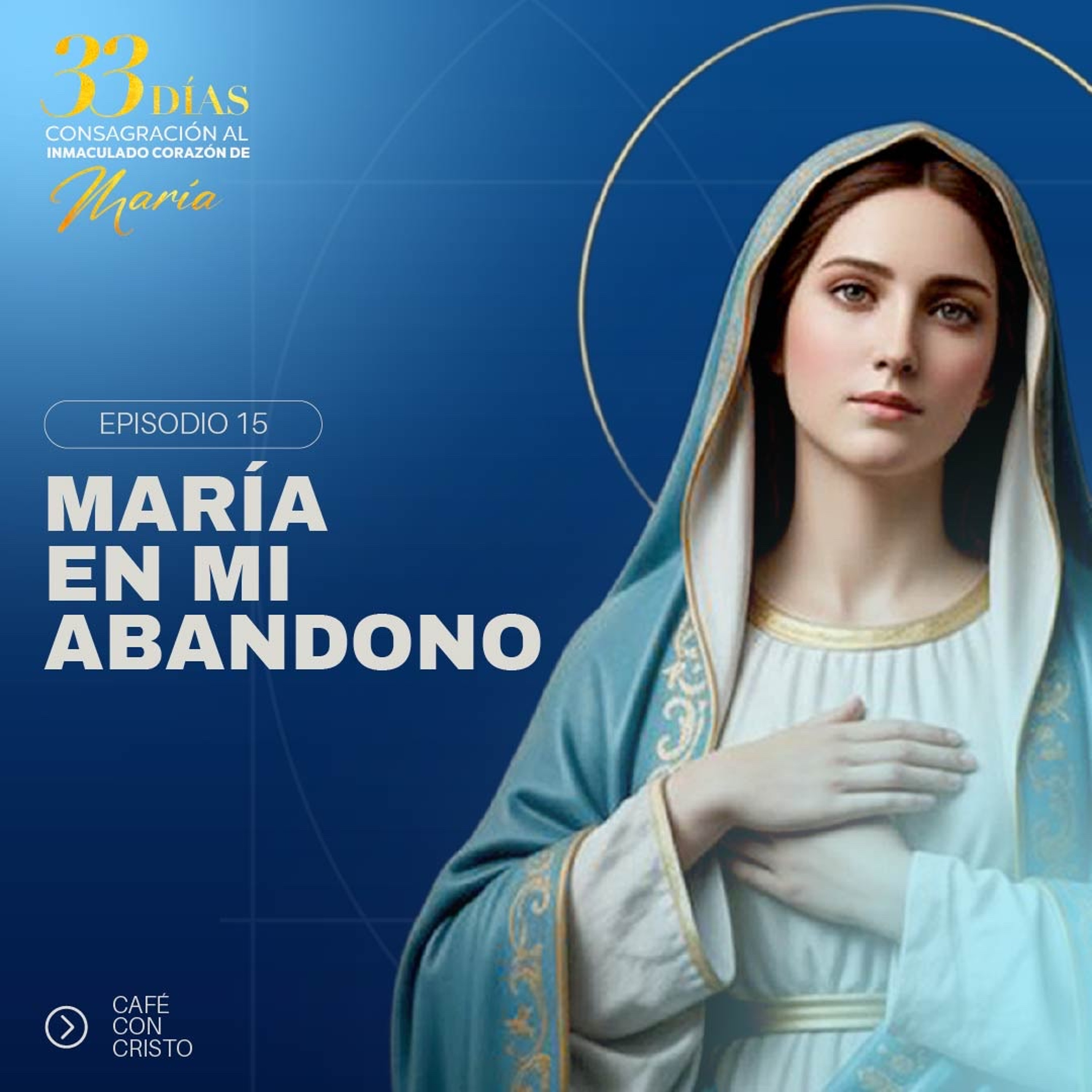 Día 15 | María en mi abandono episode artwork
