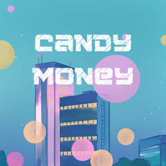 Candy Money[FREE DOWNLOAD]