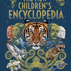 download EBOOK 💜 The New Children's Encyclopedia: Science, Animals, Human Body, Spac
