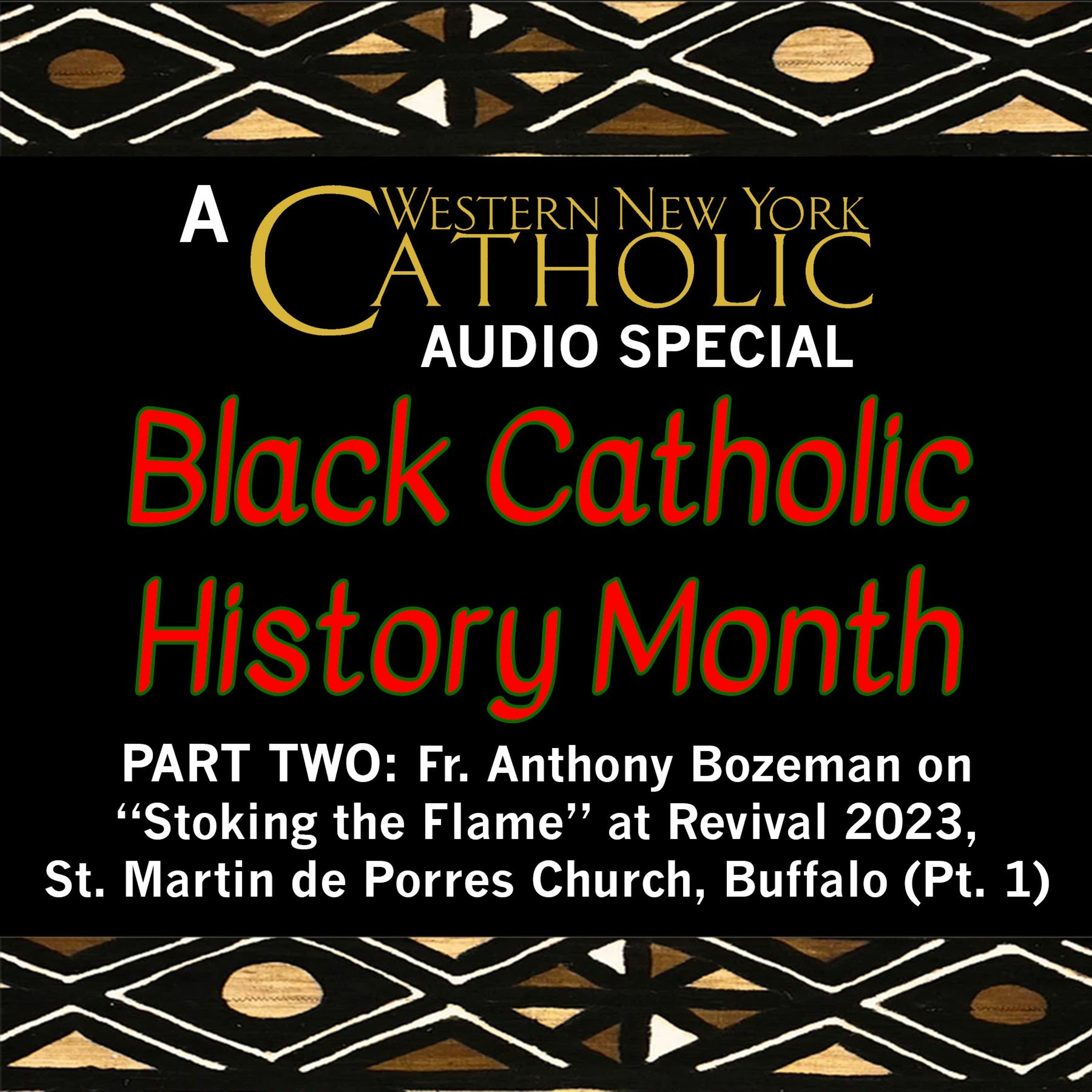 SPECIAL - November 14, 2023 - Black Catholic History Month, Ep. 2 episode artwork