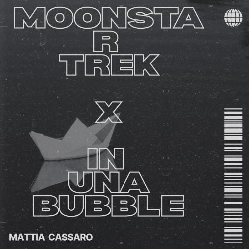 iN uNa buBbLe x mooNsTaR tReK