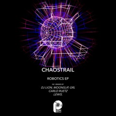 Chaostrail - Robotics (DJ Lion, Moonslip, Golden Ratio Live Remix) Patent Skillz