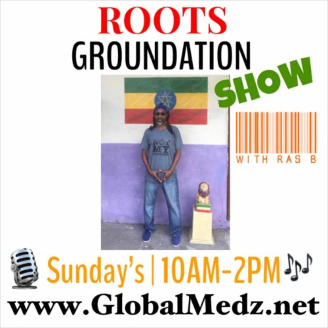 Stream Roots Groundation Show - 5 - 25 - 2025 - Reggae