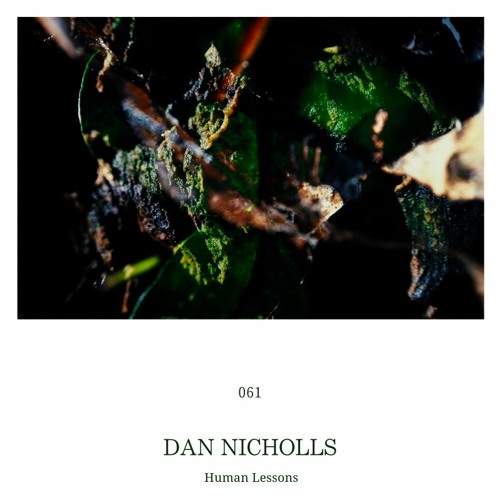 Human Lessons #061 - Dan Nicholls
