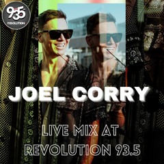 Joel Corry - Live Mix on Revolution 93.5