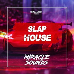 MS094 Miracle Sounds - Slap House