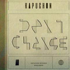Kapuchon – Don’t Change [OUT NOW]