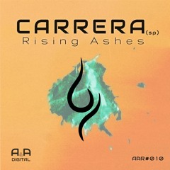 CARRERA - RISING ASHES // OUT NOW! (A&A Orange)
