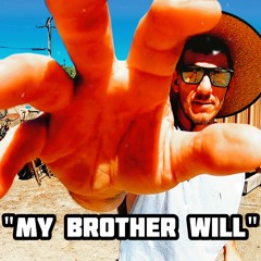 My Brother Will