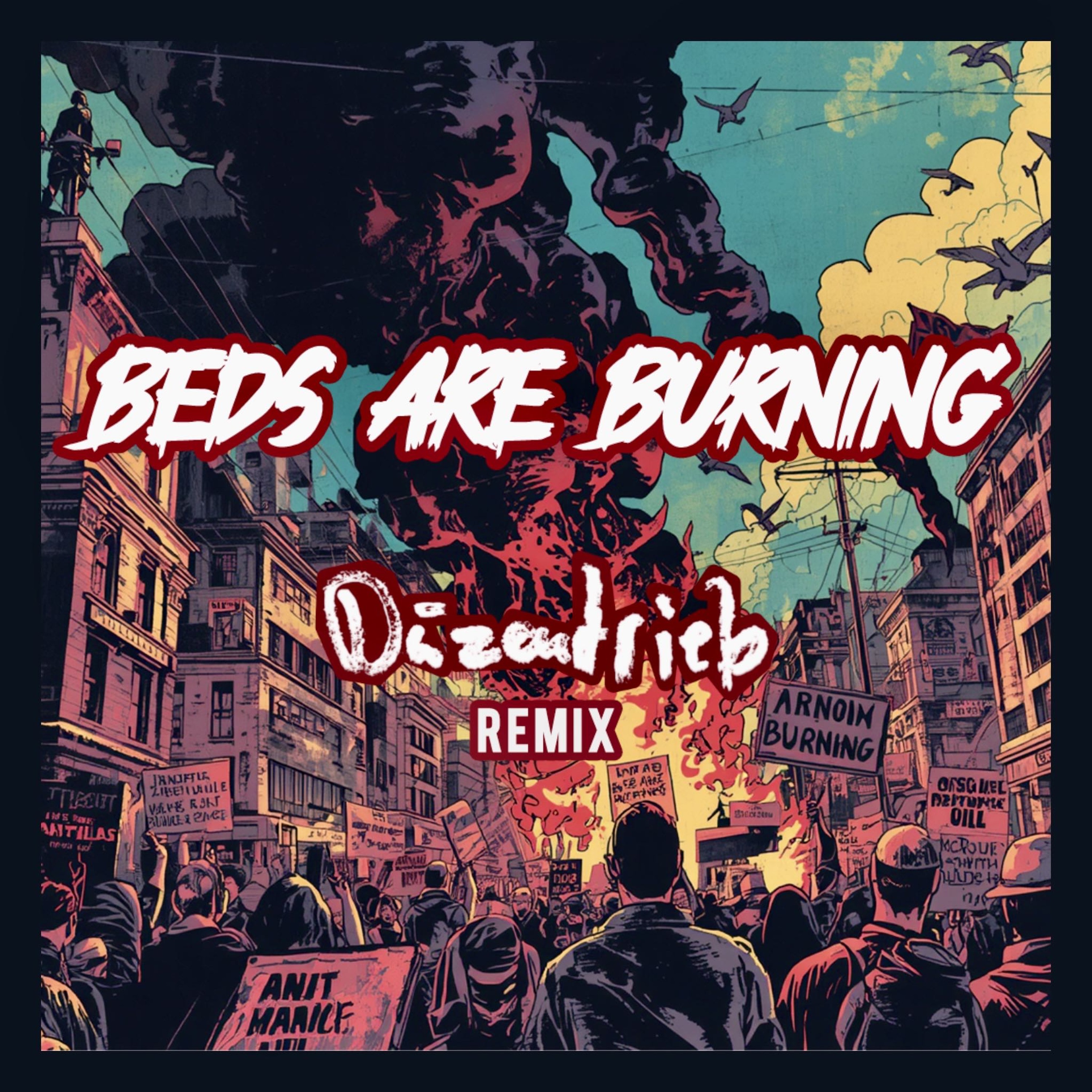 Beds Are Burning [Düzentrieb Remix] episode artwork