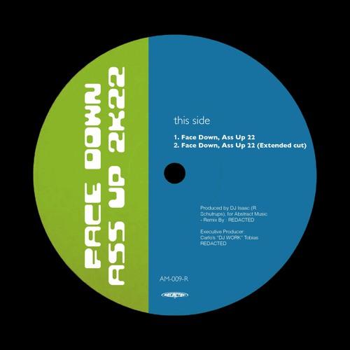 Stream FACE DOWN ASS UP 2K22 (EXTENDED MIX) by ⓇEDACTED Listen online