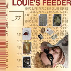 Exposure Mix 077 - louie's feeder