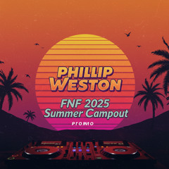 Phillip Weston FnF 2025 Promo Mix
