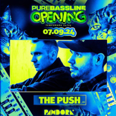 PUREBASSLINE @ PANDORA SEVILLE - THE PUSH (DJ SET)