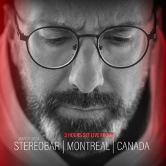 CHUS LIVE FROM STEREOBAR MONTREAL (3 Hours Set)