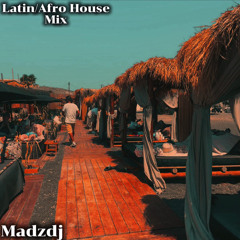 Latin/Afro House mix