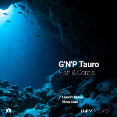 G _N_ P Tauro - Zebrasoma (Leandro Murua Remix) [LuPS Records]