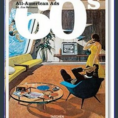 *DOWNLOAD$$ 💖 All-American Ads of the 60s (Multilingual Edition)     Hardcover – May 20, 2022 PDF