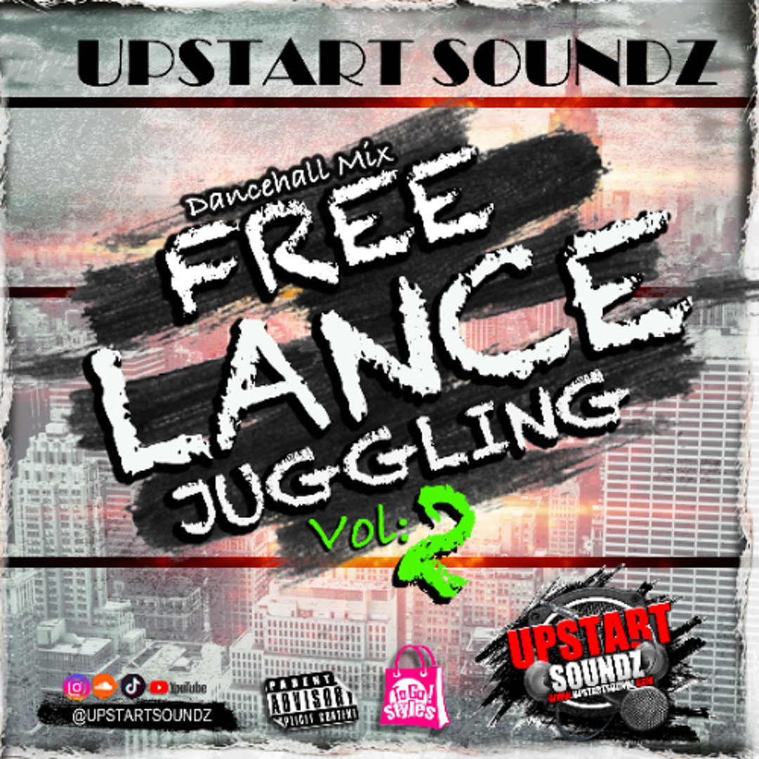 Stream Upstart Soundz - Free Lance Juggling Vol: 2 Dancehall Stream Upstart Soundz - Free Lance Juggling Vol: 2 Dancehall