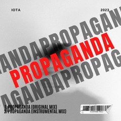 IOTA - Propaganda (Original Mix) [ FREE DOWNLOAD ]