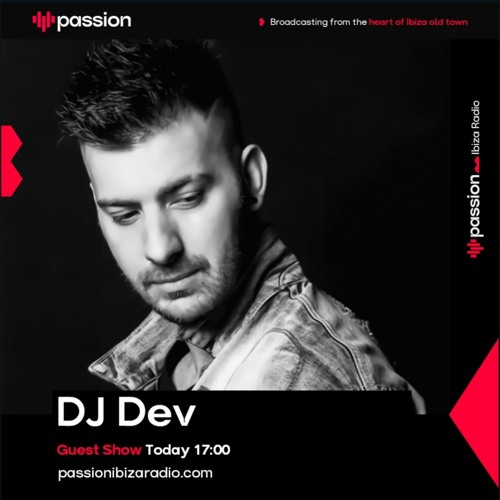 DJ Dev [ZA] - Afro, Soulful, Melodic, Deep House Mix (Passion Ibiza Guest Mix)