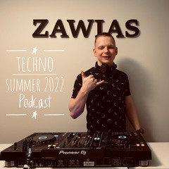 Zawias - Techno Summer 2022 Podcast
