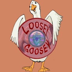 LOOSEY GOOSEY