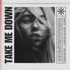 Take Me Down