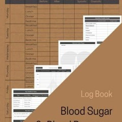 free read Blood Sugar & Blood Pressure Log Book: Blood Pressure Log Sheets. Large Weekly