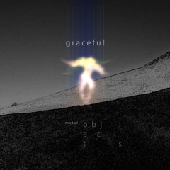 Graceful Metal Objects (Video Mix)